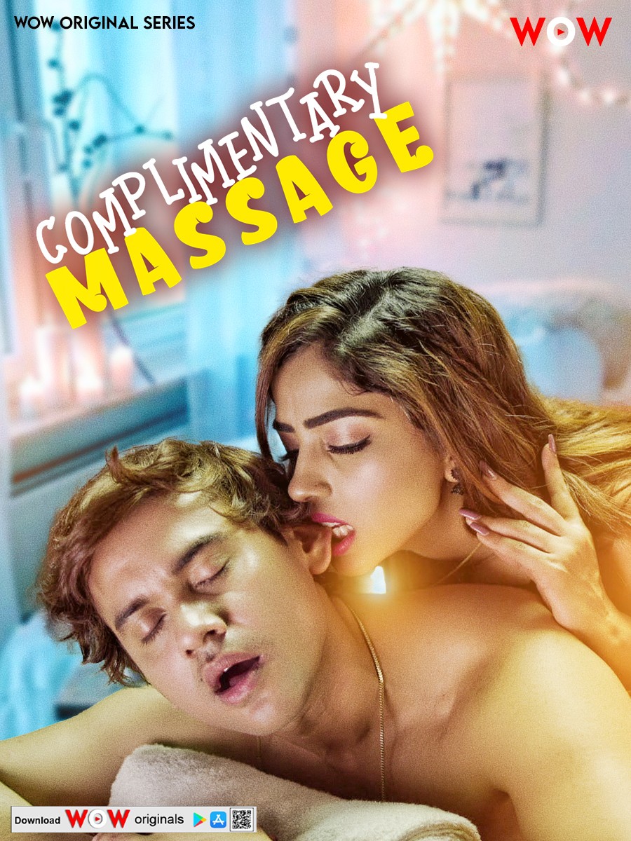 Complementary Massage 2023 S01E01T03 WoW Hindi Web Series 720p HDRip 500MB