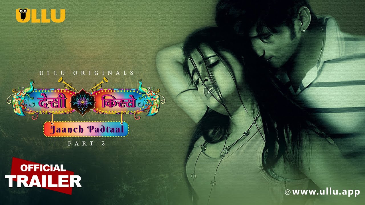 Jaanch Padtaal (Desi kisse) Part 2 2023 Hindi Ullu Web Series Official Trailer 1080p HDRip 13MB