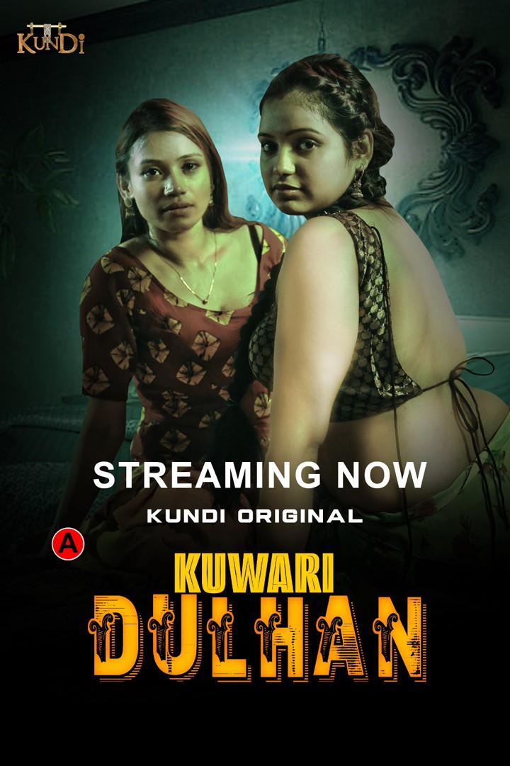 18+ Kuwari Dulhan 2023 KundiApp S01E01-02 Hindi Web Series 720p HDRip 380MB Download