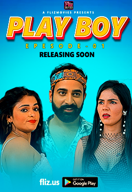 Play Boy (2023) S01E01 720p HDRip Fliz Hindi Web Series [250MB]