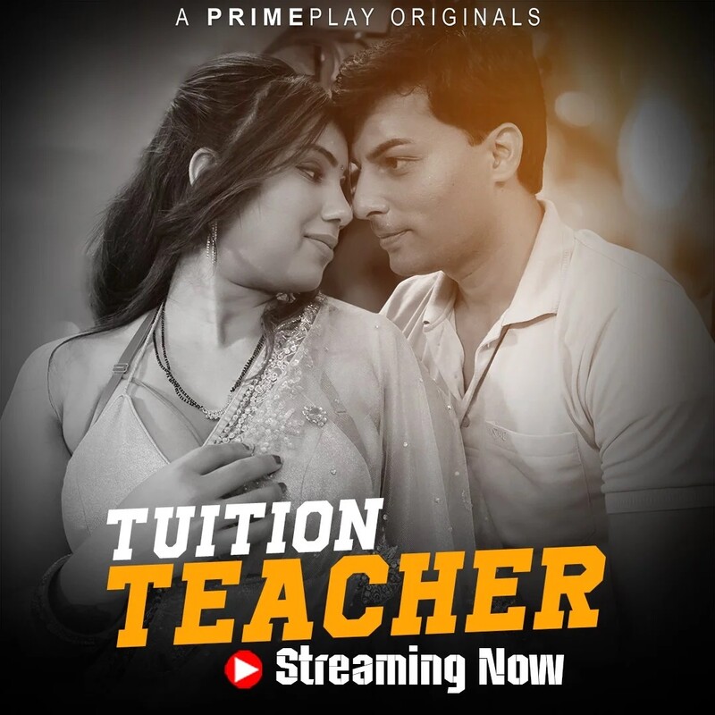 18+ Tuition Teacher 2023 S01E01-04 PrimePlay Hindi Web Series 720p | 480p HDRip Download