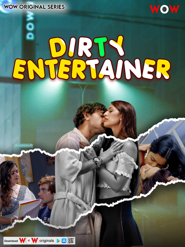 Dirty Entertainer 2023 WoW S01Ep01 | Ep03 Hindi Web Series 1080p HDRip 1.61GB