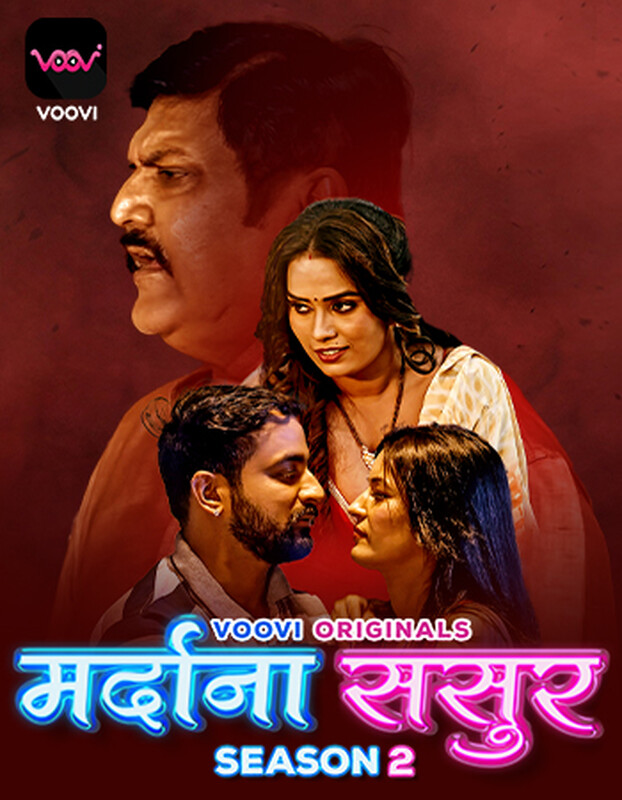 18+ Mardana Sasur 2023 Voovi S02 Part 1 Hindi Web Series 720p HDRip 350MB Download