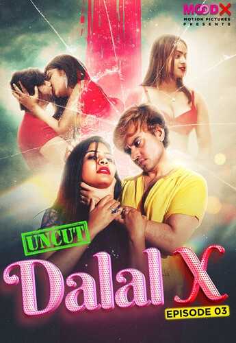 Dalal X 2023 MoodX S01 E03 Hindi Web Series 720p HDRip 258MB