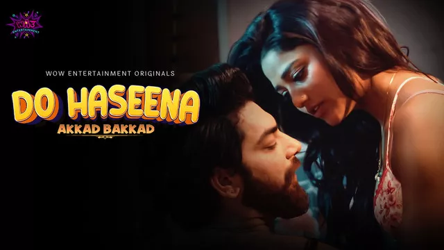 Do Haseena WoW E01 Web Series UNRATED HDRip Download