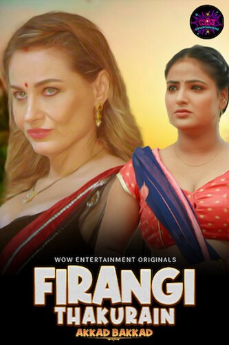 Firangi Thakurain 2023 WoW S01E01T02 Hindi Web 720p & 1080p [Hindi] HDRip | Full Series