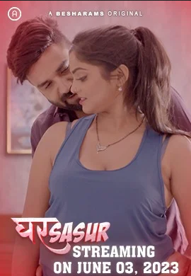 18+ Ghar Sasur 2023 S01E01-04 Hindi Besharams Web Series 720p | 480p HDRip Download