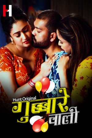 Gubare Wali Part 1 (2023) S01 1080p HDRip HuntCinema Hindi Web Series [550MB]