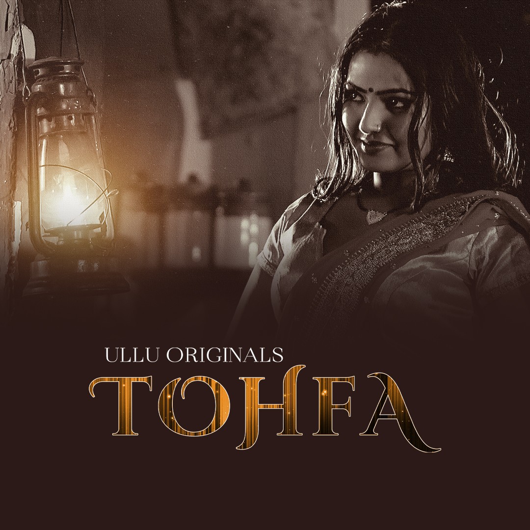 Tohfa Part 1 2023 Hindi Ullu Web Series Official Trailer 1080p HDRip