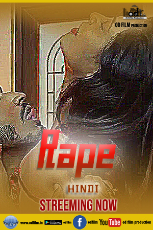 Rape 2023 ODFilm Hindi Short Film 600MB HDRip 720p Download