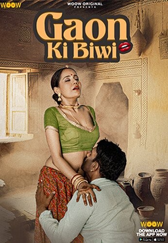 Gaon Ki Biwi (2023) S01 480p HDRip UNRATED WOOW Hindi Web Series [400MB]