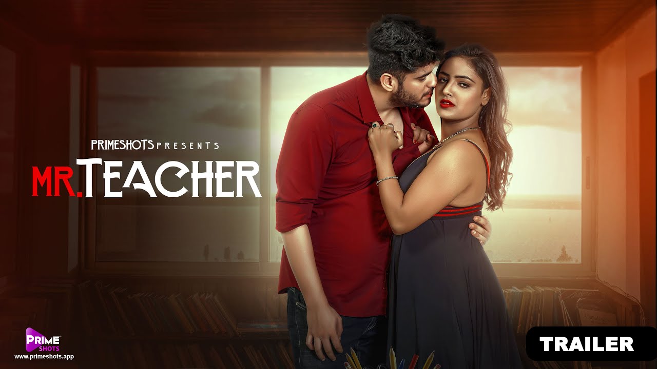 Mr Teacher 2023 PrimeShots Hindi Web Series S01E01 Download