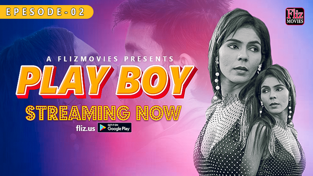 Play Boy 2023 Fliz S01E02 Hindi Web Series 720p HDRip