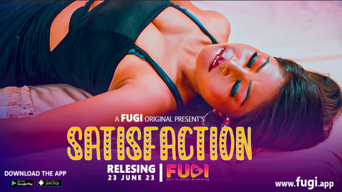 Satisfaction 2023 Fugi Short Film 720p HDRip