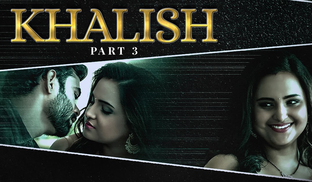 Khalish Part 3 2023 Ullu Hindi Web Series 720p HDRip