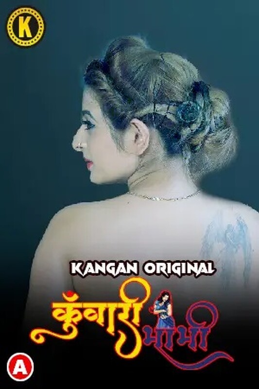 Kuwari Bhabhi 2023 Kangan S01E01 Hindi Web Series 1080p HDRip 600MB