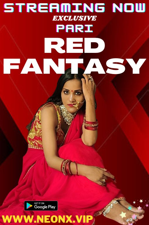 Red Fantasy 2023 NeonX Originals 720p & 1080p [Hindi] HDRip | Full Short Film