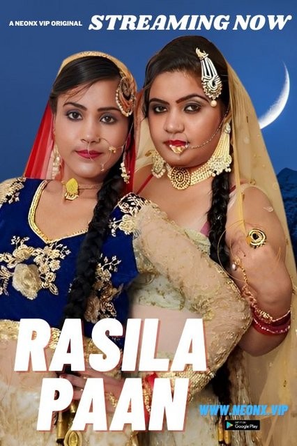 Rasila Paan 2023 Hindi NeonX Originals Short Film 720p , 1080p HDRip Download