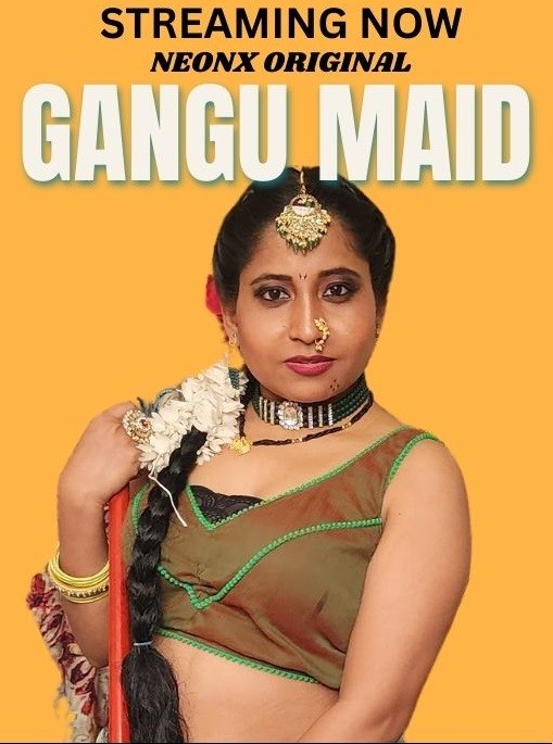 Gangu Maid 2023 720p HDRip Hindi NeonX Originals Short Film