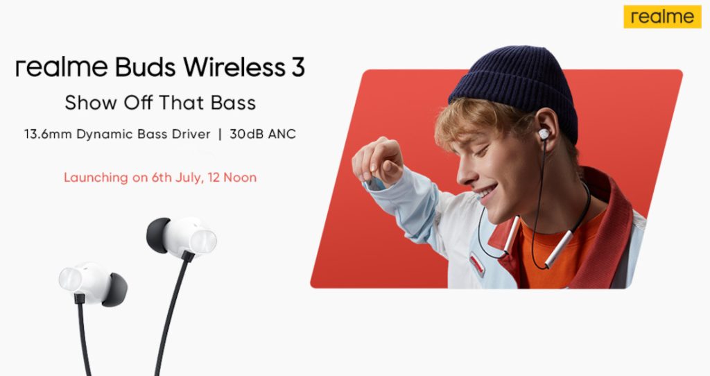Realme Buds Wireless 3 30db ANC Launching in India on July 6