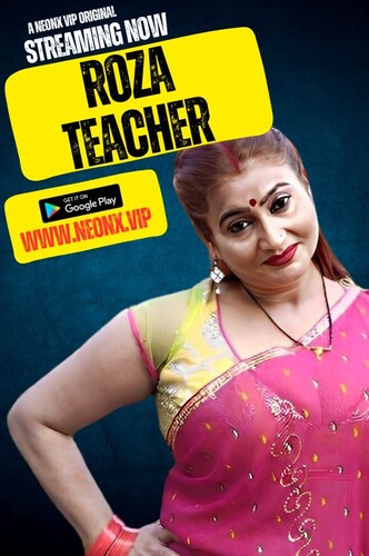 Roza Teacher 2023 NeonX Originals Short Film 720p , 1080p HDRip Download