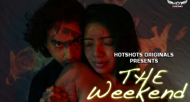 The Weekend 2020 Hotshots Hindi Short Flim 720p HDRip