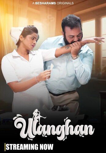 Ulanghan 2023 Besharams S01E01 | E04 Hindi Web Series 1080p HDRip 1.7GB Download