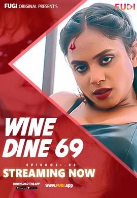 Wine Dine 69 2023 Fugi S01 EP 02 Hindi Web Series 720p HDRip 250MB Download