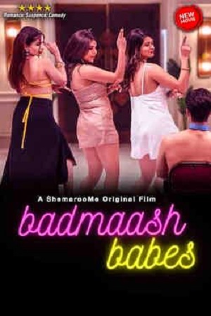 Badmaash Babes (2023) 1080p HDRip Full Hindi Movie ESubs [1.7GB]