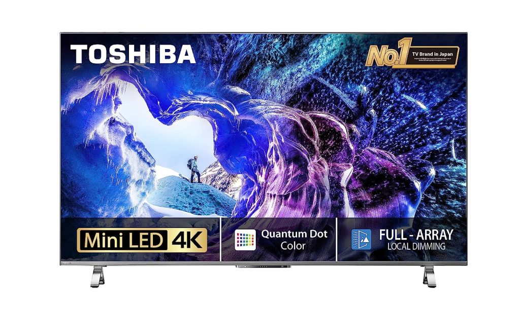 Toshiba M650 55″ & 65″ 4K Mini LED TV Dolby Vision IQ 49W Speakers Dolby Atmos Launched in India