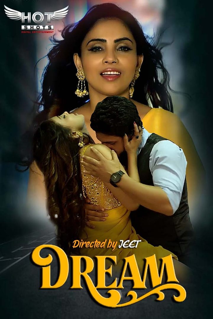 Dream 2020 Hotshots Hindi 720p & 1080p [Hindi] HDRip | Full Short Film