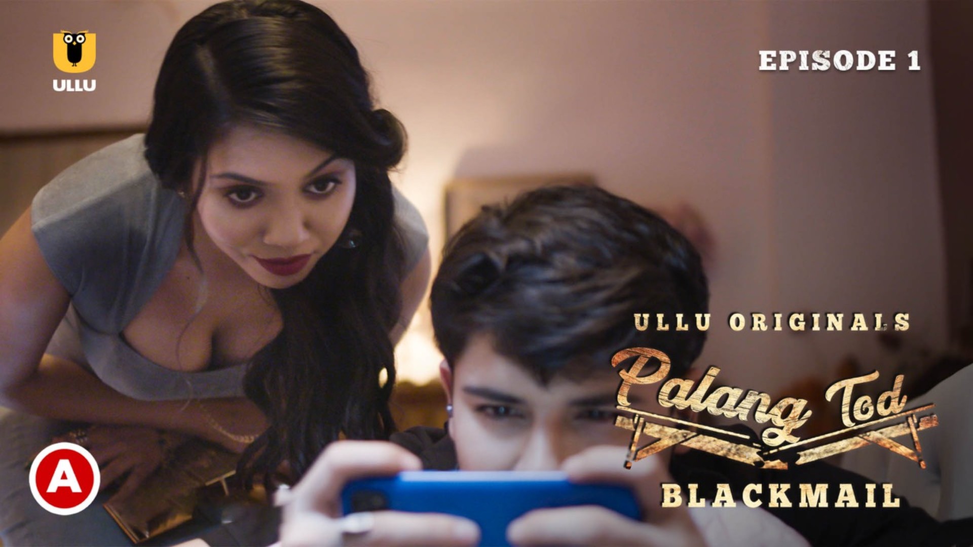 Blackmail (Palang Tod) 2021 Ullu Hindi Web Series 720p HDRip 380MB Download