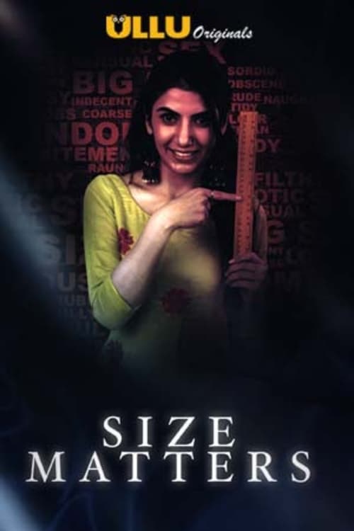 Size Matters (2019) S01 720p HDRip Ullu Hindi Web Series [600MB]