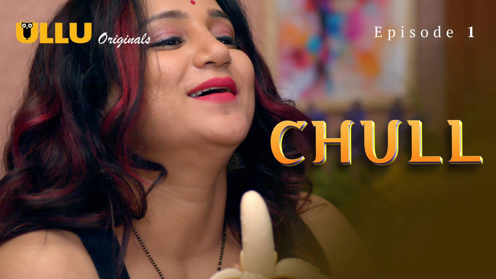 Chull Part 1 2023 Ullu Hindi Web Series 1080p HDRip 1.5GB Download