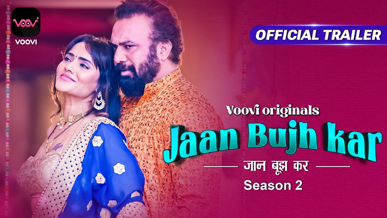 Jaan Bujh Kar S02 2023 Voovi Web Series Official Trailer 1080p HDRip Download