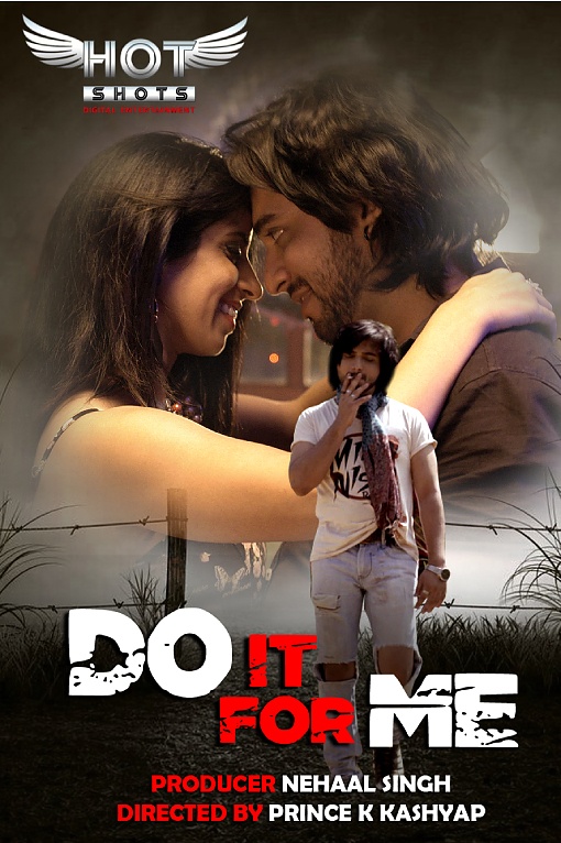 Do it For Me (2020) 720p HDRip HotShots Hindi Short Film [200MB]