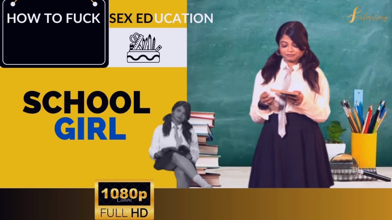 School Girl 2023 720p HDRip SexFantasy Originals Short Film