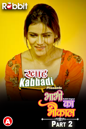 Bhabhi Ka Bhaukal (Khat Kabbaddi) Part 2 (2023) S01 720p HDRip RabbitMovies Hindi Web Series [400MB]