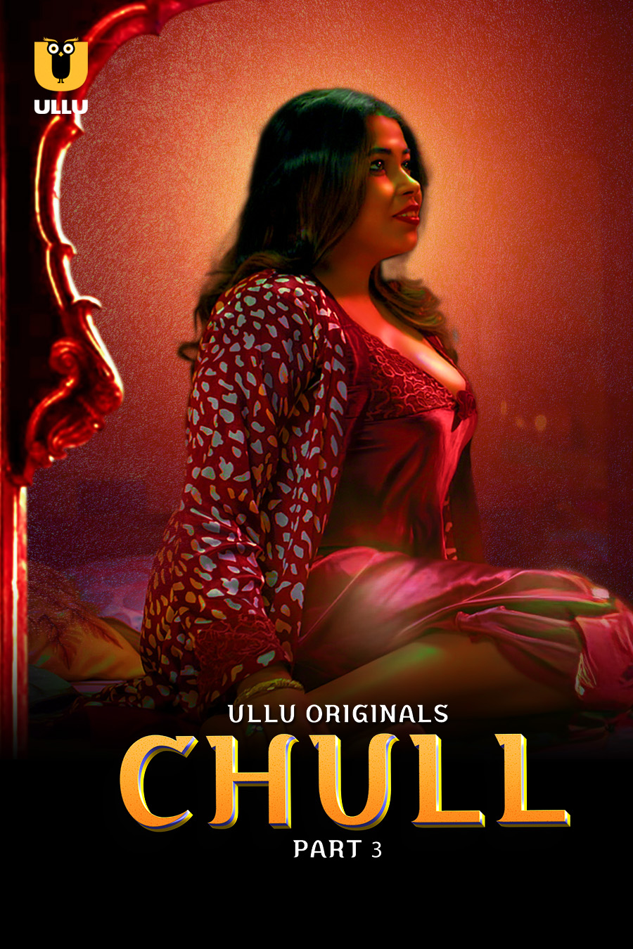 Chull Part 3 2023 Ullu Hindi Web Series 480p 720p & 1080p [Hindi] HDRip | Full Series