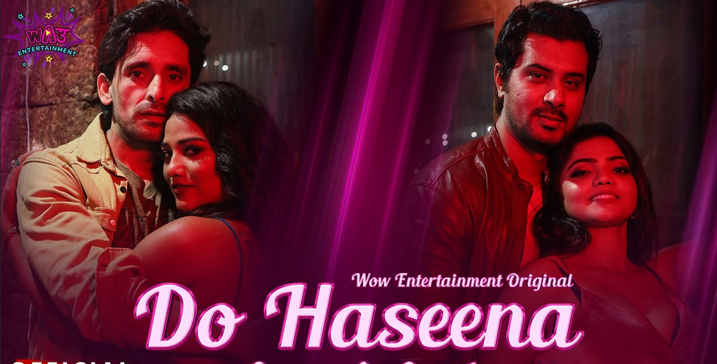 Do Haseena S02 2023 Wow Part 1 Hindi Web Series 720p HDRip 350MB Download