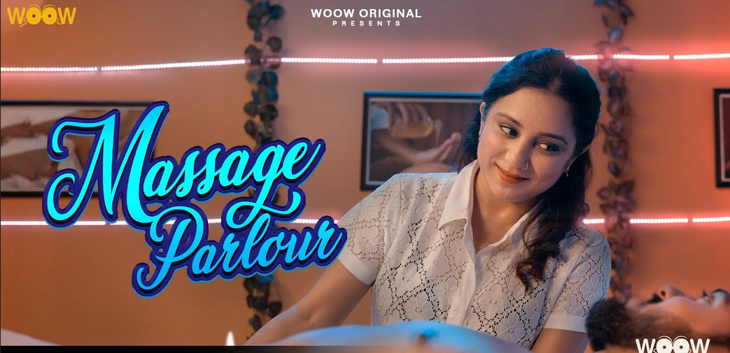 Massage Parlour 2023 Wow S01 Hindi Web Series 480p HDRip 350MB Download