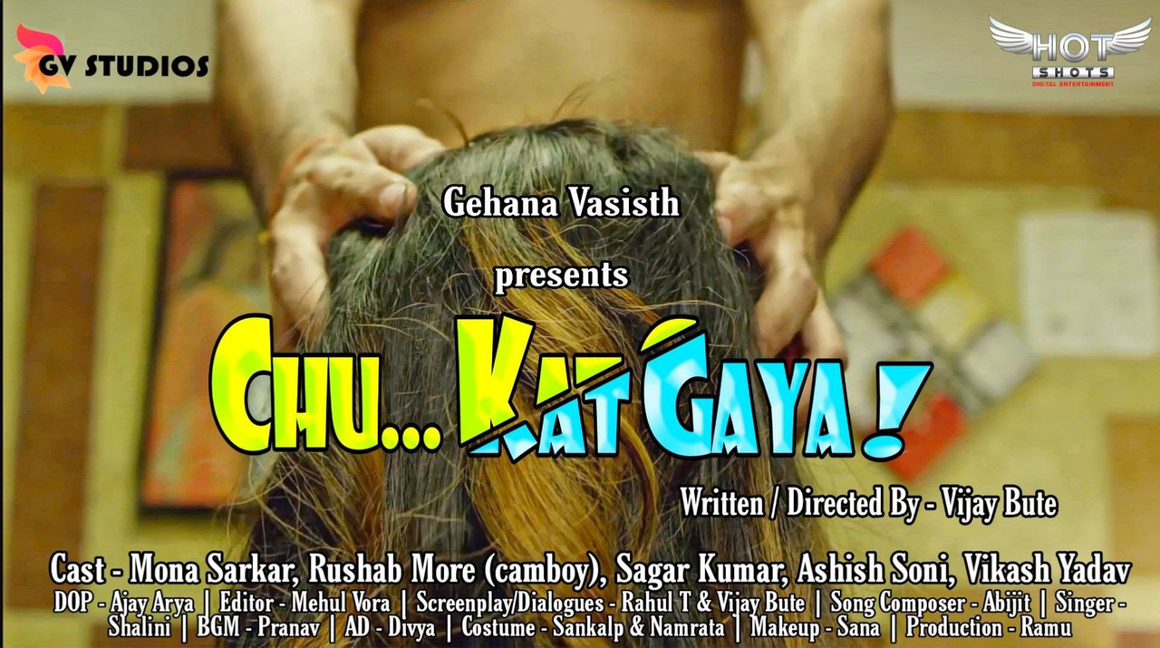 Chu Kat Gaya 2020 HotShots Hindi Short Film 720p HDRip 270MB Download