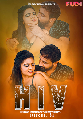 HIV (2023) S01E02 720p HDRip Fugi Hindi Web Series [300MB]