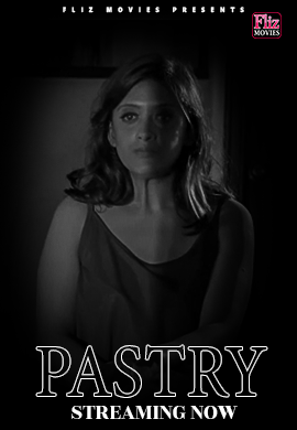 Pastry (2023) S01E01 720p HDRip Fliz Hindi Web Series [200MB]