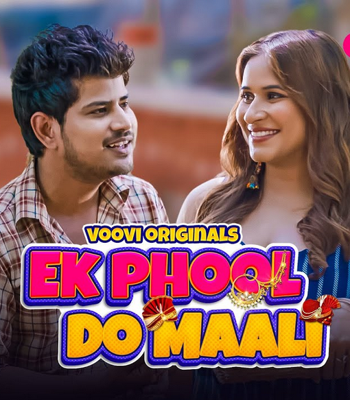 Ek Phool Do Malli 2023 Voovi Web Series Official Trailer 1080p HDRip Download