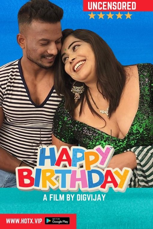 Happy Birthday 2022 Hindi HotX Short Film 720p HDRip 320MB Download