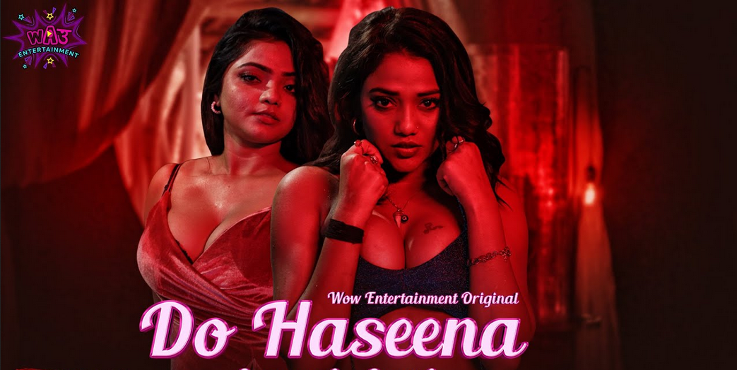 Do Haseena S02 2023 Wow Part 2 Hindi Web Series 1080p HDRip 900MB Download