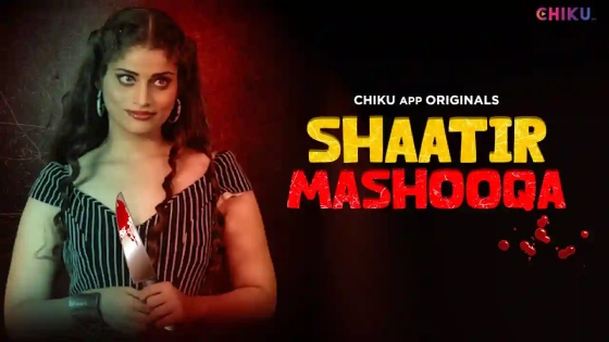 Shaatir Mashooqa 2023 Chikuapp Hindi Short Film 720p HDRip 200MB Download