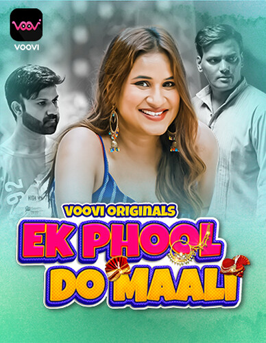 Ek Phool Do Maali 2023 Voovi S01 Part 1 Hindi Web Series 1080p HDRip 900MB Download