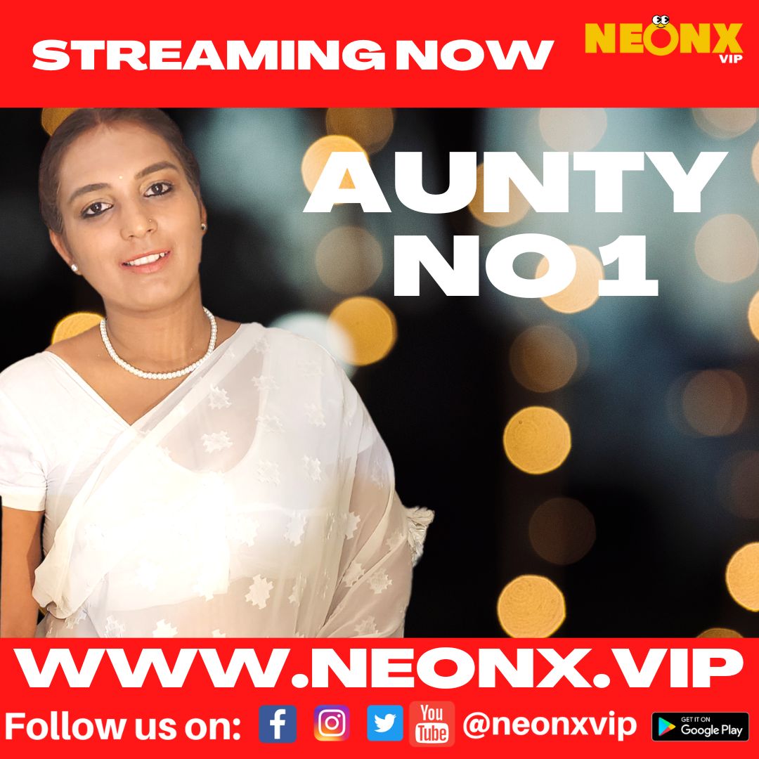 Aunty No.1 2022 NeonX Hindi Short Film 480p HDRip 400MB Download